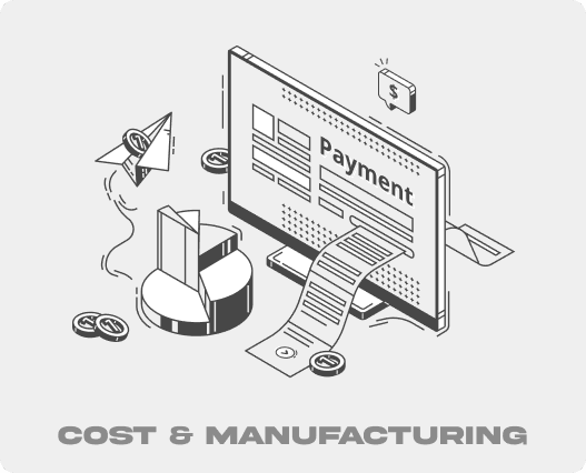 Cost and Manufacturing